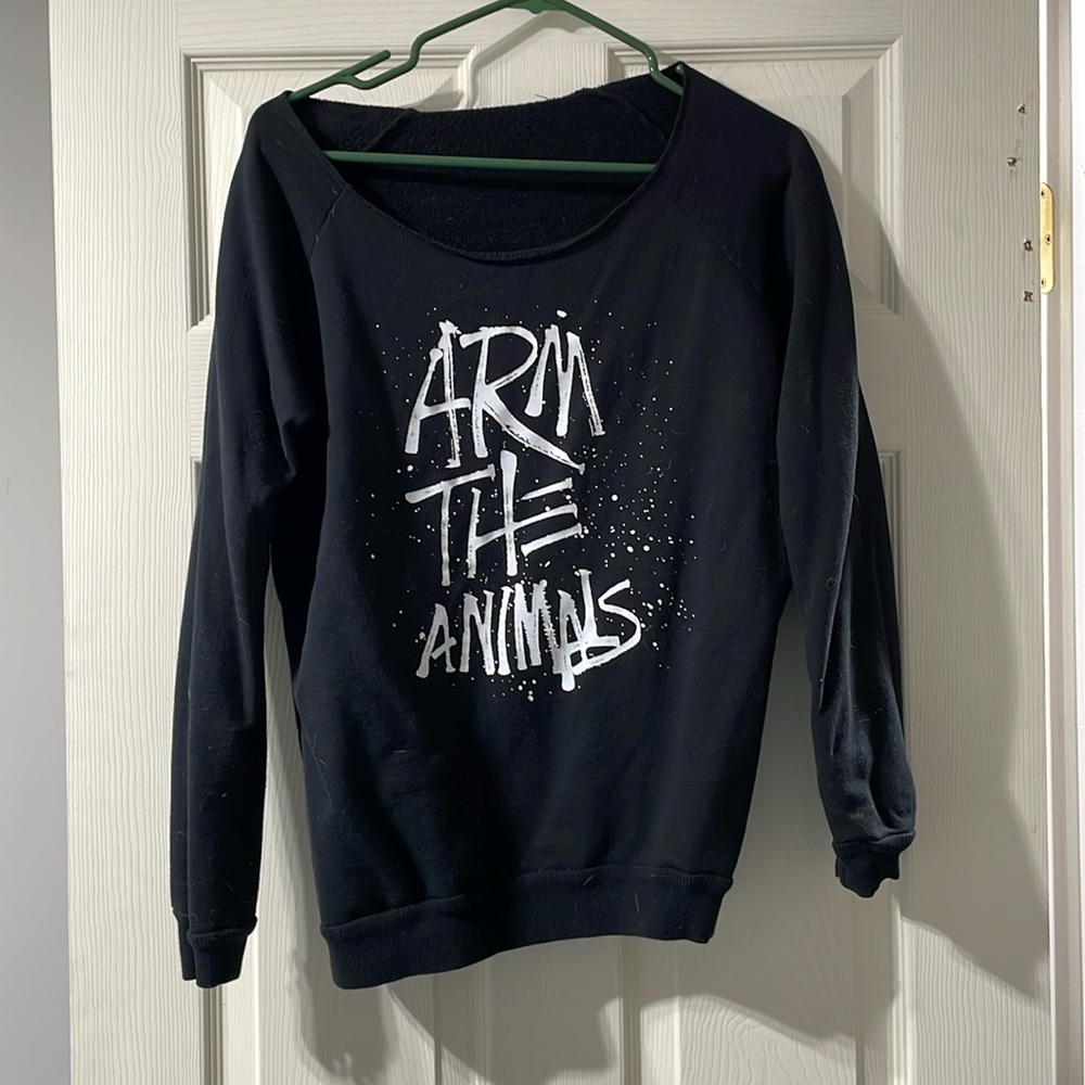 Arm the Animals sweatshirt